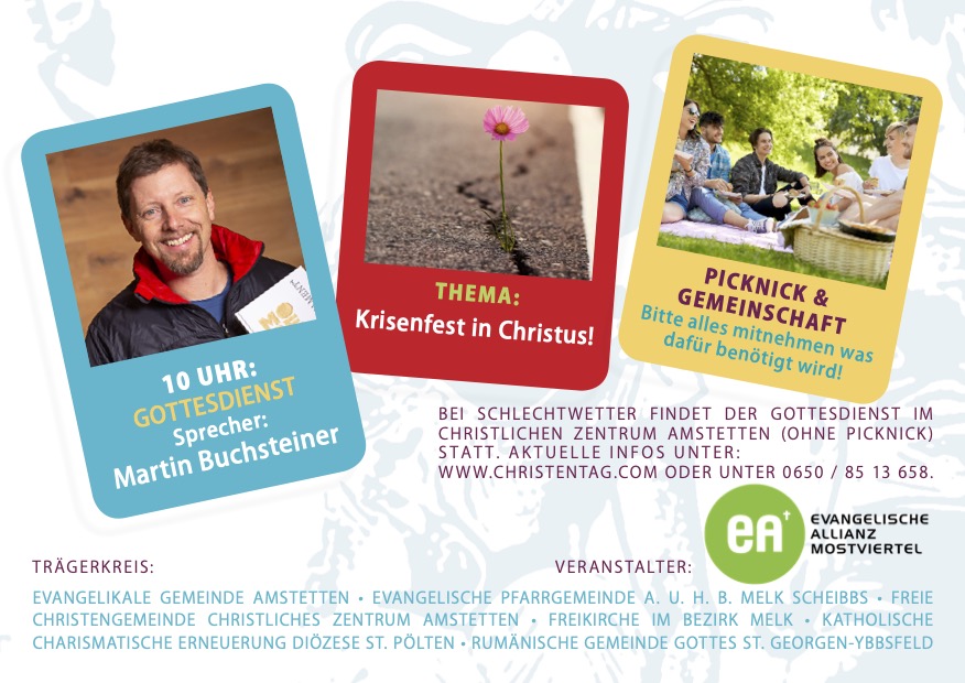 Mostviertler Christentag 11.09.2022 - 10 Uhr Gottesdienst mit Martin Buchsteiner - Thema: "Krisenfest in Christus" mit anschließendem Picknick (Flyer hinten)